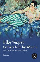 Elke Vesper - Schreckliche Maria - 1991